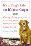 "It's a Dog's Life... but It's Your Carpet"