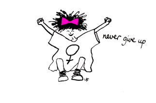 Never give up!

(cartoonist: Jacky Fleming)