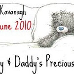 Baby Kavanagh, Loved & Missed everyday