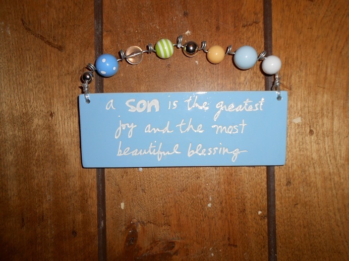 "A Son Is The Greatest Joy & The Most Beautiful Blessing"