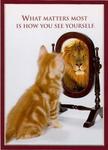 WHAT MATTER MOST IS HOW YOU SEE YOURSELF